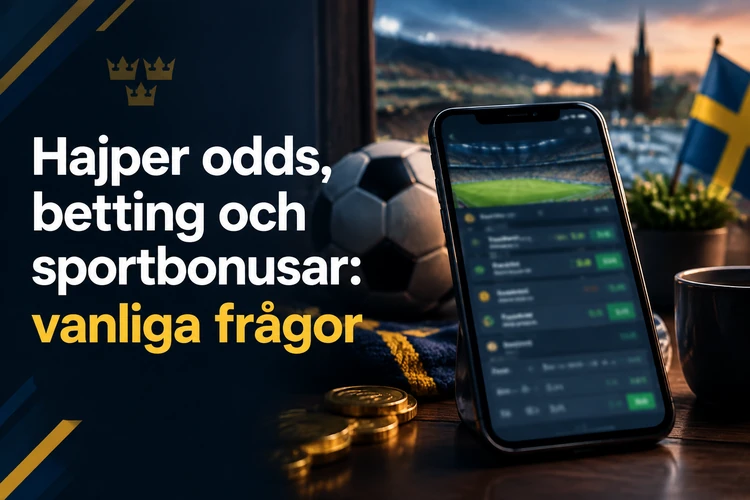Hajper odds, betting och sportbonusar : vanliga frågor