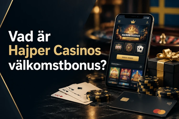 Vad är Hajper Casinos välkomstbonus?