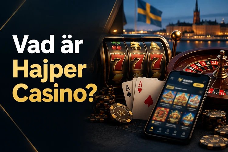 Vad är Hajper Casino?